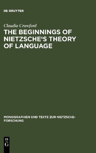 Buchcover und Innenansicht für das Buch: The Beginnings of Nietzsche's Theory of Language