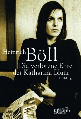 Buchcover und Innenansicht für das Buch: Die verlorene Ehre der Katharina Blum oder Wie Gewalt entstehen und wohin sie führen kann