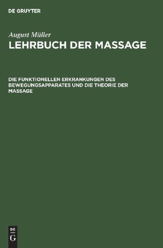 Buchcover und Innenansicht für das Buch: Die funktionellen Erkrankungen des Bewegungsapparates und die Theorie der Massage