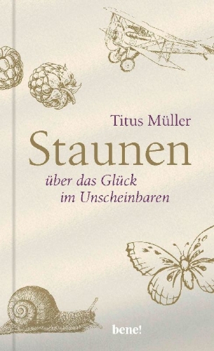 Buchcover und Innenansicht für das Buch: Staunen über das Glück im Unscheinbaren