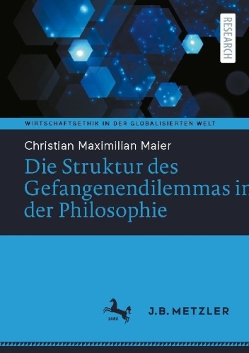 Buchcover und Innenansicht für das Buch: Die Struktur des Gefangenendilemmas in der Philosophie