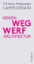 Buchcover und Innenansicht für das Buch: Gegen Wegwerfarchitektur