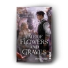 Buchcover und Innenansicht für das Buch: A Tale of Flowers and Graves