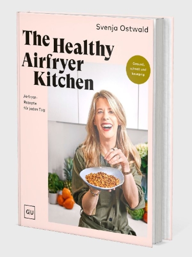 Buchcover und Innenansicht für das Buch: The Healthy Airfryer Kitchen