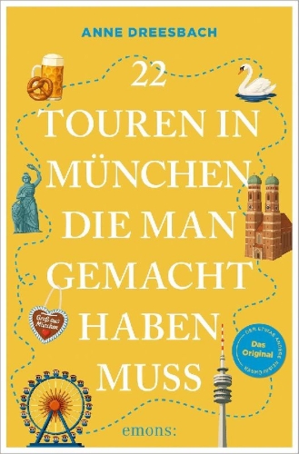 Buchcover und Innenansicht für das Buch: 22 Touren in München, die man gemacht haben muss