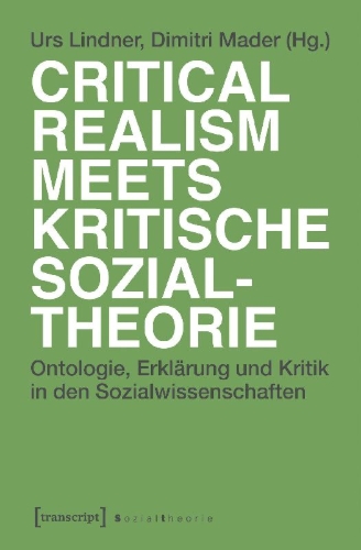 Buchcover und Innenansicht für das Buch: Critical Realism meets kritische Sozialtheorie