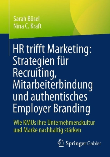 Buchcover und Innenansicht für das Buch: HR trifft Marketing: Strategien für Recruiting, Mitarbeiterbindung und authentisches Employer Branding