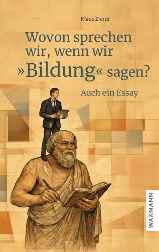 Buchcover und Innenansicht für das Buch: Wovon sprechen wir, wenn wir "Bildung" sagen?