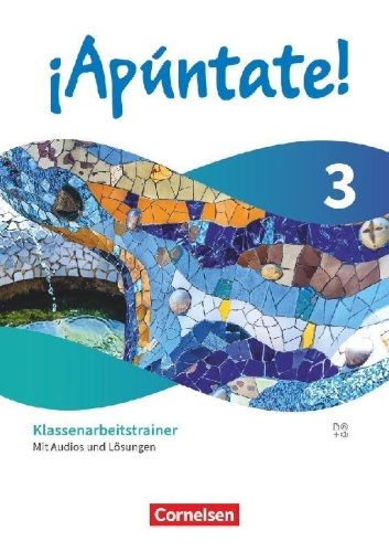 Buchcover und Innenansicht für das Buch: ¡Apúntate! - Spanisch als 2. Fremdsprache - Band 3 - Ausgabe 2024 - Klassenarbeitstrainer