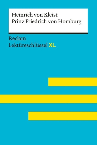 Buchcover und Innenansicht für das Buch: Lektüreschlüssel XL. Heinrich von Kleist: Prinz Friedrich von Homburg