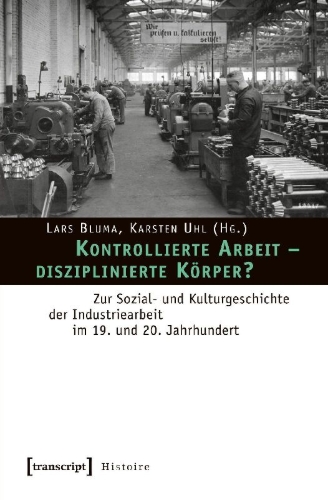 Buchcover und Innenansicht für das Buch: Kontrollierte Arbeit - disziplinierte Körper?