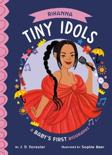 Buchcover und Innenansicht für das Buch: Rihanna: A Baby's First Biography