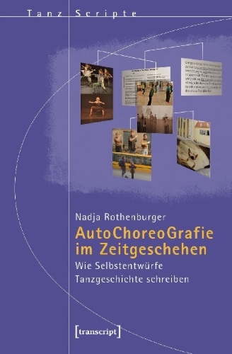Buchcover und Innenansicht für das Buch: Autochoreografie im Zeitgeschehen