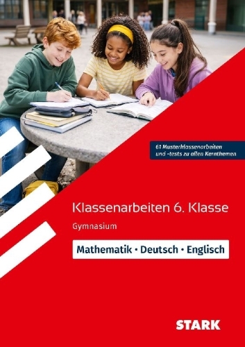 Buchcover und Innenansicht für das Buch: STARK Mathematik/Deutsch/Englisch 6. Klasse - Klassenarbeiten Gymnasium