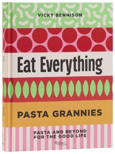 Buchcover und Innenansicht für das Buch: Pasta Grannies: Eat Everything