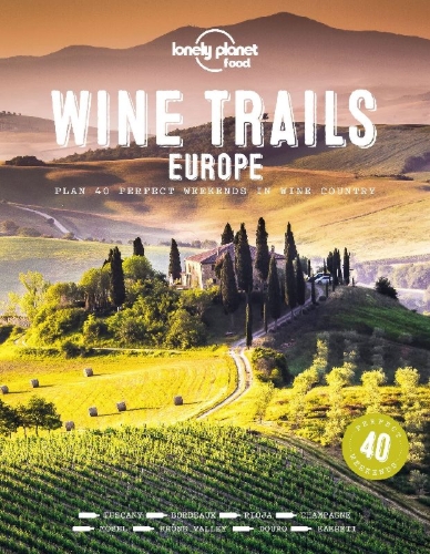 Buchcover und Innenansicht für das Buch: Lonely Planet Wine Trails - Europe