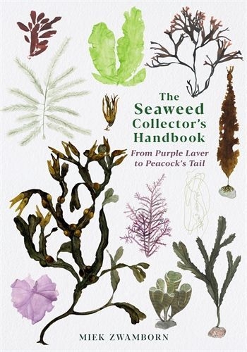 Buchcover und Innenansicht für das Buch: The Seaweed Collector's Handbook