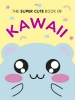 Buchcover und Innenansicht für das Buch: The Super Cute Book of Kawaii