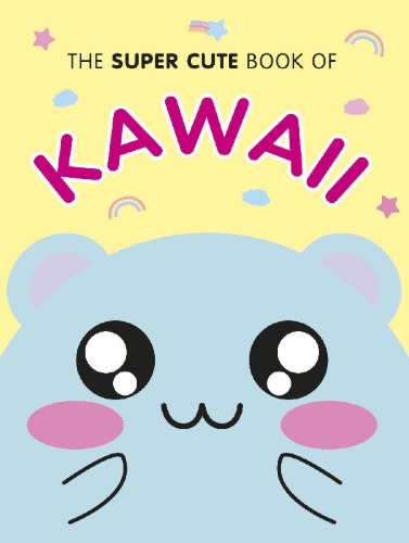 Buchcover und Innenansicht für das Buch: The Super Cute Book of Kawaii