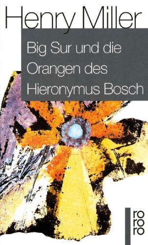 Buchcover und Innenansicht für das Buch: Big Sur und die Orangen des Hieronymus Bosch