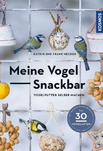 Buchcover und Innenansicht für das Buch: Meine Vogel-Snackbar