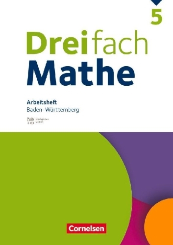 Buchcover und Innenansicht für das Buch: Dreifach Mathe 5. Schuljahr. Baden-Württemberg - Arbeitsheft mit Medien und Lösungen