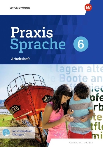 Buchcover und Innenansicht für das Buch: Praxis Sprache 6. Arbeitsheft mit interaktiven Übungen. Differenzierende Ausgabe für Sachsen