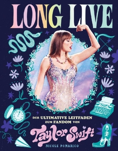 Buchcover und Innenansicht für das Buch: Long Live: The Definitive Guide to the Folklore and Fandom of Taylor Swift