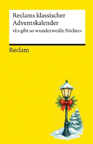 Buchcover und Innenansicht für das Buch: Reclams klassischer Adventskalender. Es gibt so wunderweiße Nächte