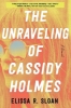 Buchcover und Innenansicht für das Buch: Unraveling of Cassidy Holmes, The