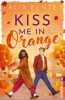 Buchcover und Innenansicht für das Buch: Kiss me in Orange