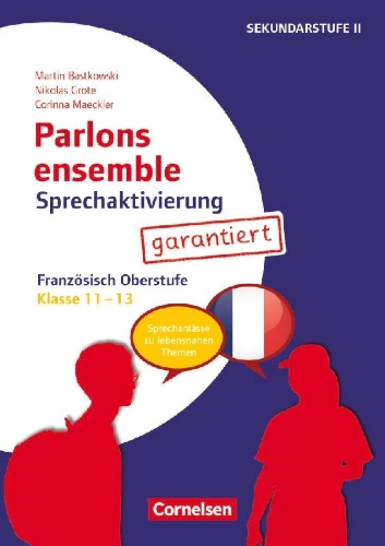 Buchcover und Innenansicht für das Buch: Parlons ensemble - Sprechaktivierung garantiert - Klasse 11-13