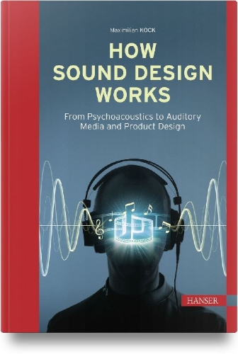 Buchcover und Innenansicht für das Buch: How Sound Design Works