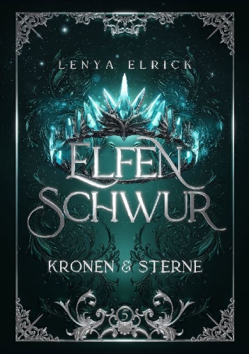 Buchcover und Innenansicht für das Buch: Elfenschwur 5: Kronen und Sterne