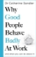 Buchcover und Innenansicht für das Buch: Why Good People Behave Badly at Work