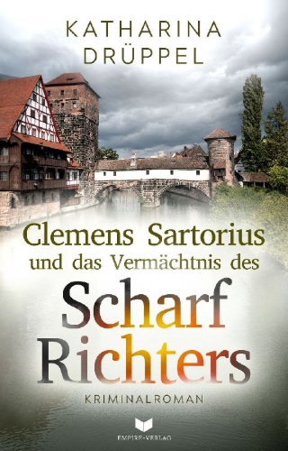 Buchcover und Innenansicht für das Buch: Clemens Sartorius und das Vermächtnis des Scharfrichters: Kriminalroman