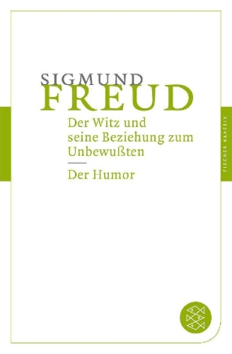 Buchcover und Innenansicht für das Buch: Der Witz und seine Beziehung zum Unbewußten / Der Humor