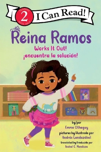 Buchcover und Innenansicht für das Buch: Reina Ramos Works It Out!/¡Reina Ramos Encuentra La Solución!