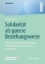 Buchcover und Innenansicht für das Buch: Solidarität als queere Beziehungsweise