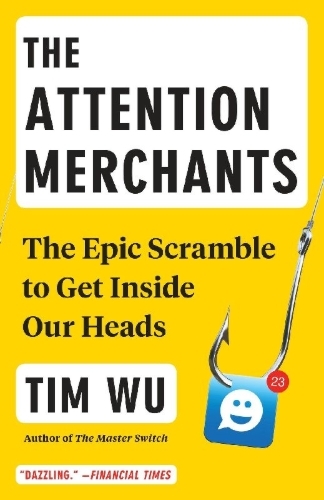 Buchcover und Innenansicht für das Buch: The Attention Merchants