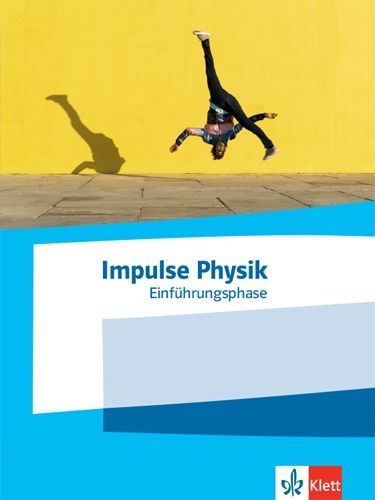 Buchcover und Innenansicht für das Buch: Impulse Physik Einführungsphase. Schülerbuch Klasse 11 (G9)
