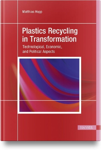 Buchcover und Innenansicht für das Buch: Plastics Recycling in Transformation
