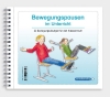 Buchcover und Innenansicht für das Buch: Bewegungspausen im Unterricht für die 1. bis 4. Klasse
