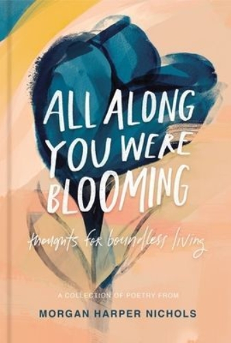 Buchcover und Innenansicht für das Buch: All Along You Were Blooming
