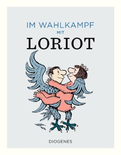 Buchcover und Innenansicht für das Buch: Im Wahlkampf mit Loriot