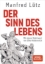 Buchcover und Innenansicht für das Buch: Der Sinn des Lebens