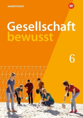 Buchcover und Innenansicht für das Buch: Gesellschaft bewusst 6. Schulbuch. Für Mecklenburg-Vorpommern