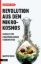 Buchcover und Innenansicht für das Buch: Revolution aus dem Mikrokosmos