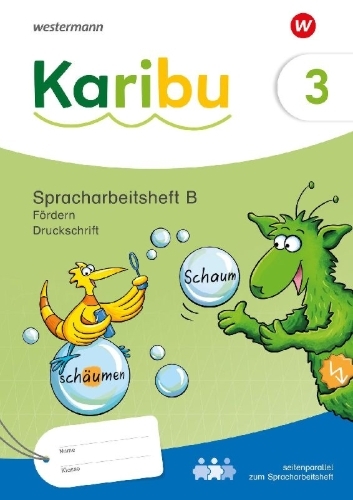 Buchcover und Innenansicht für das Buch: Karibu. Spracharbeitsheft Fördern 3 B