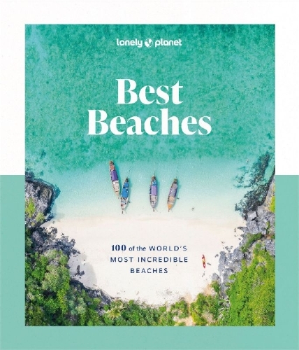 Buchcover und Innenansicht für das Buch: Lonely Planet Best Beaches: 100 of the World's Most Incredible Beaches